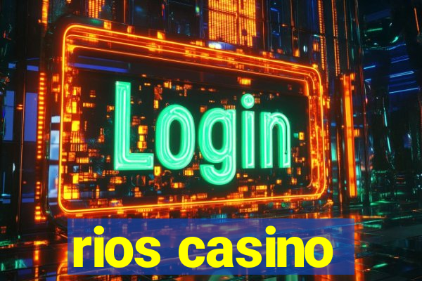 rios casino