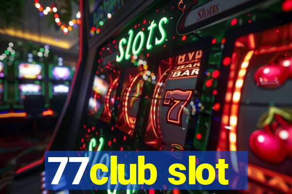 77club slot