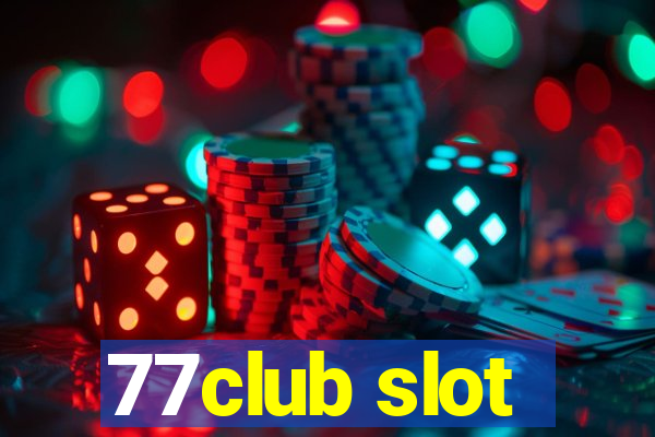 77club slot