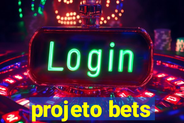 projeto bets