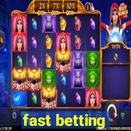 fast betting