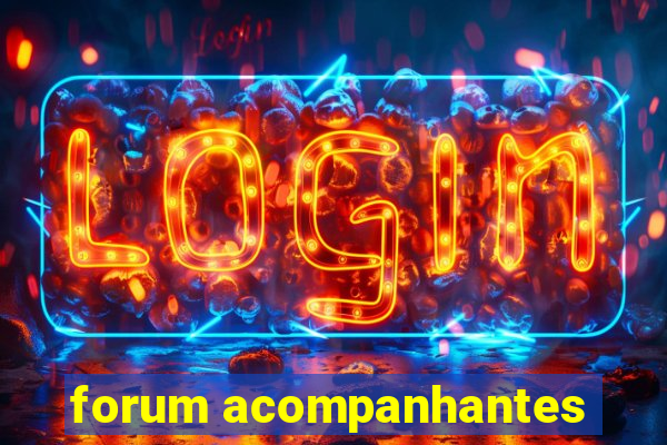 forum acompanhantes