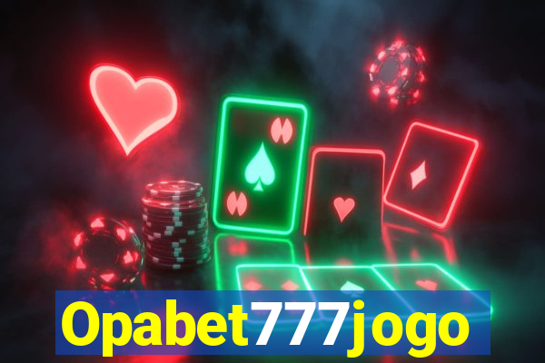 Opabet777jogo