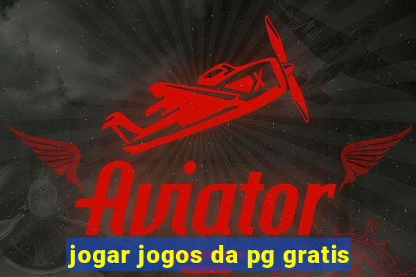 jogar jogos da pg gratis