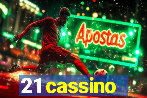 21 cassino