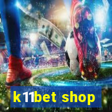 k11bet shop