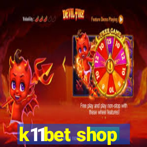 k11bet shop