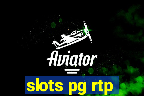 slots pg rtp