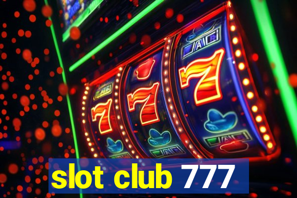 slot club 777