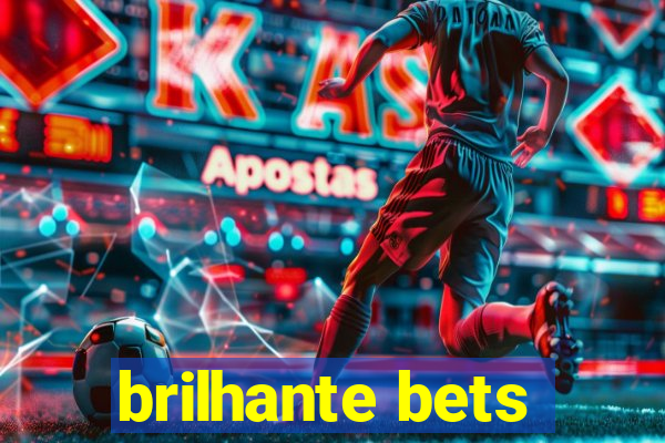 brilhante bets