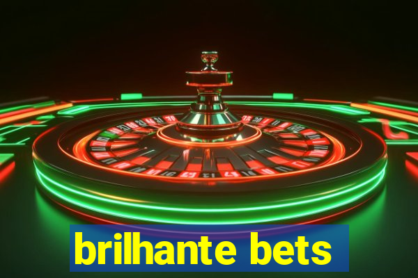 brilhante bets