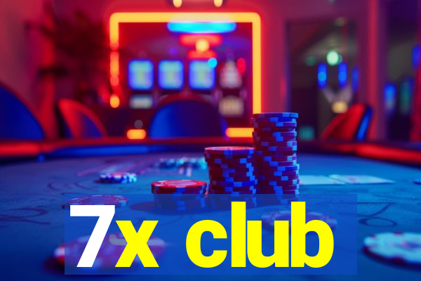 7x club