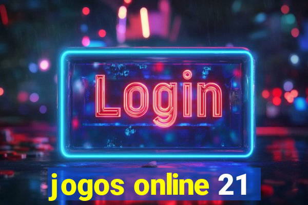 jogos online 21