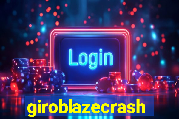 giroblazecrash