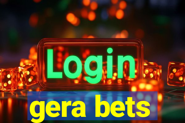 gera bets