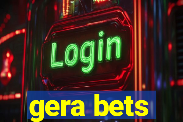 gera bets