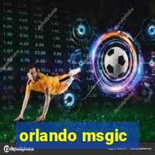 orlando msgic