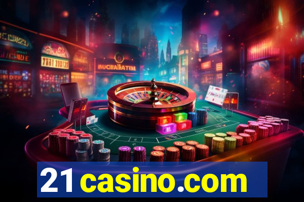 21 casino.com