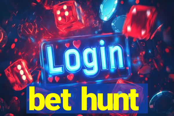 bet hunt