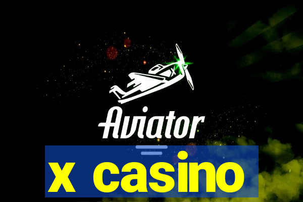 x casino