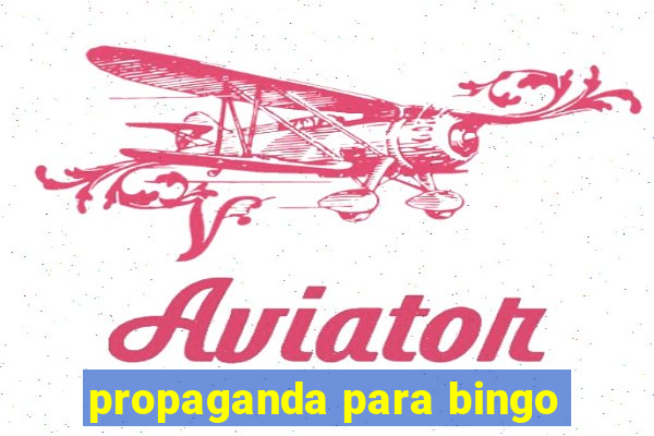 propaganda para bingo