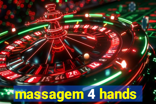 massagem 4 hands