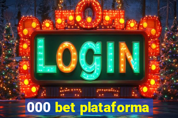 000 bet plataforma