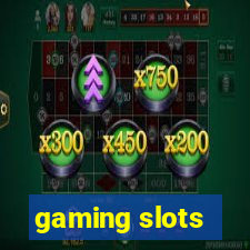 gaming slots