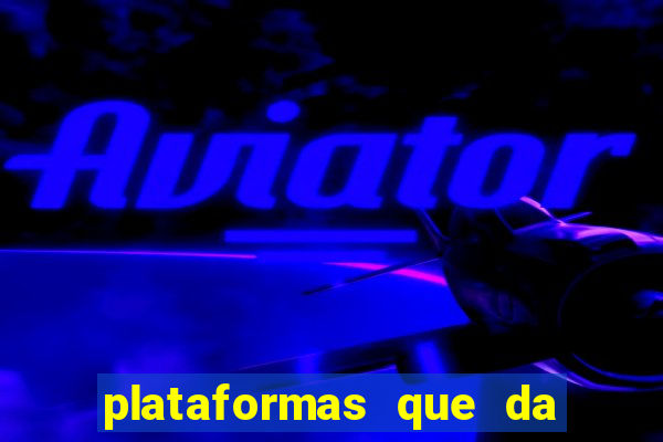 plataformas que da bonus de cadastro