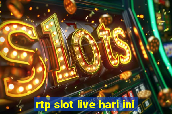 rtp slot live hari ini