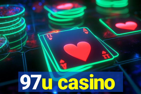 97u casino