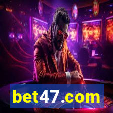 bet47.com