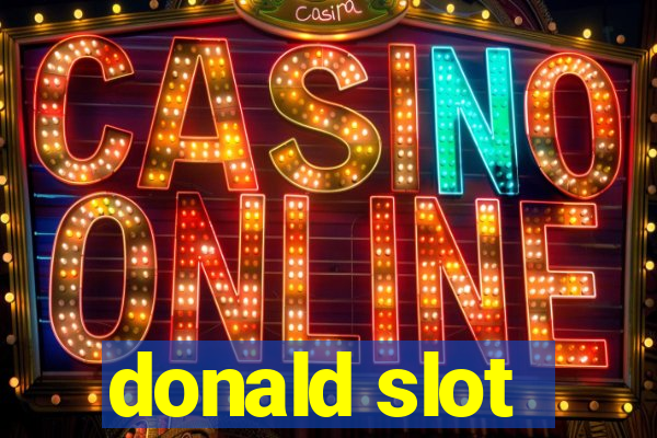 donald slot