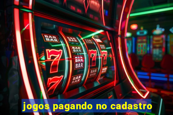 jogos pagando no cadastro