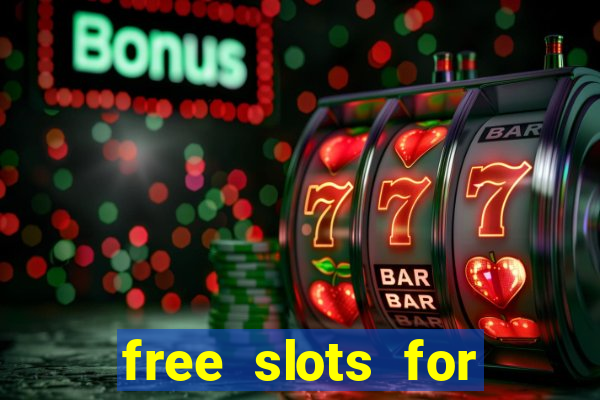 free slots for real money