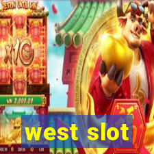 west slot