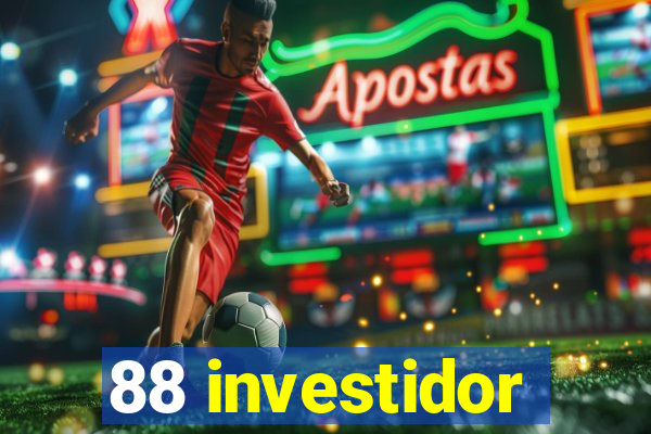 88 investidor