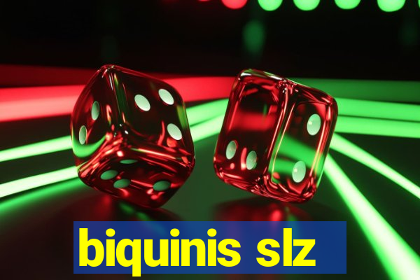 biquinis slz