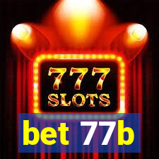 bet 77b