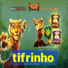 tifrinho