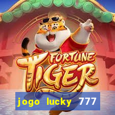 jogo lucky 777 paga mesmo