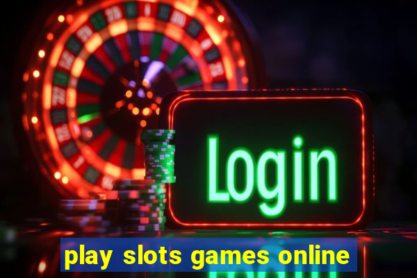 play slots games online