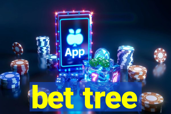 bet tree