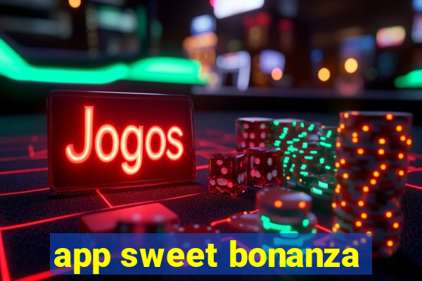 app sweet bonanza