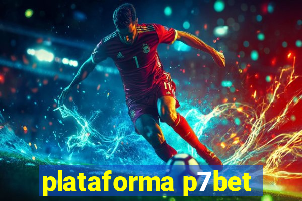 plataforma p7bet