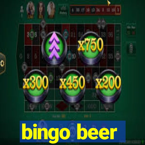 bingo beer