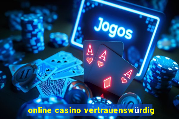 online casino vertrauenswürdig