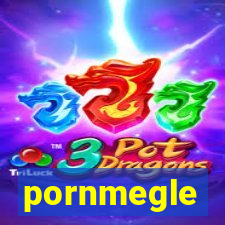 pornmegle