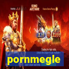 pornmegle