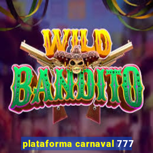 plataforma carnaval 777